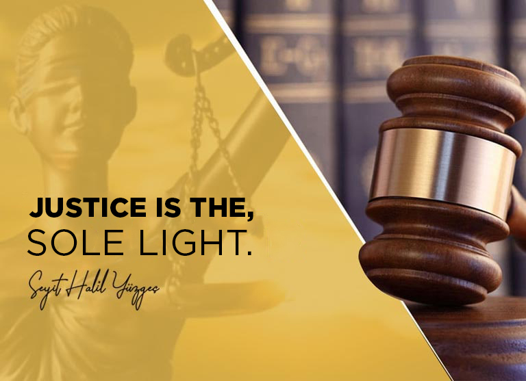 JUSTICE IS THE SOLE LIGHT.