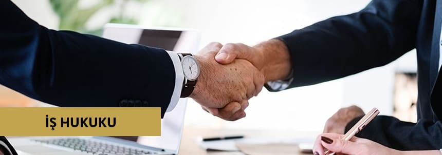 İş Hukuku Nedir?