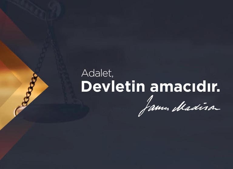 Adalet Devletin Amacıdır